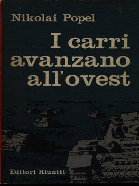 I carri avanzano all'ovest - Nikolai Popel - 2