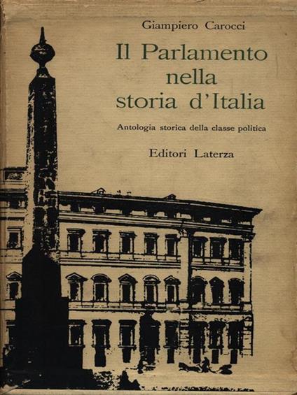 Il Parlamento nella storia d'Italia. - Giampiero Carocci - copertina