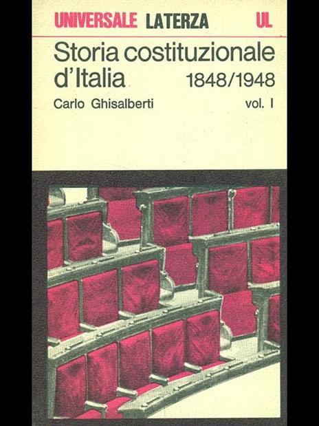 Storia costituzionale d'Italia 1848-1948 - Carlo Ghisalberti - 9