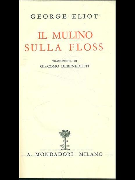 Flåde sandwich Uluru Il mulino sulla Floss - George Eliot - Libro Usato - Mondadori - | IBS