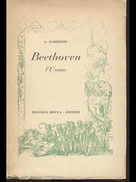 Beethoven. L'uomo - Alberto Albertini - 2