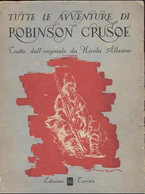 Tutte le Avventure di Robinson Crusoe - Daniel Defoe - 4