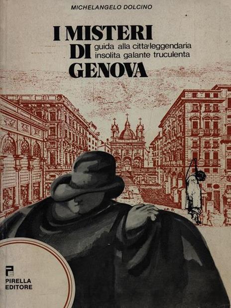 I misteri di Genova - Michelangelo Dolcino - 2