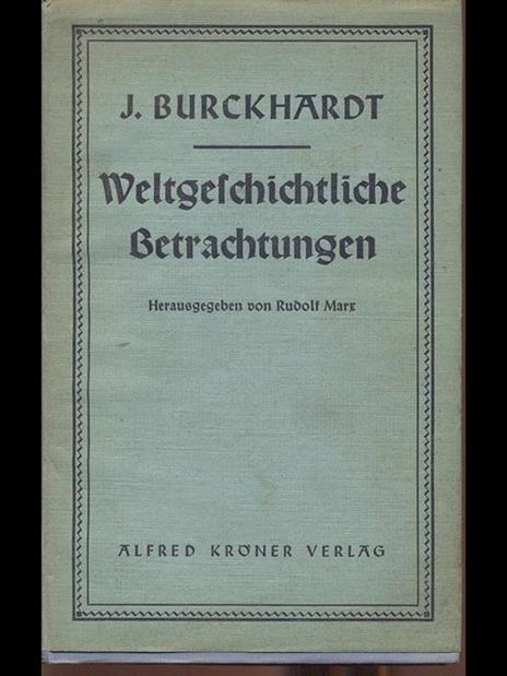 Weltgefchichtliche Betrachtungen - Jacob Burckhardt - 2