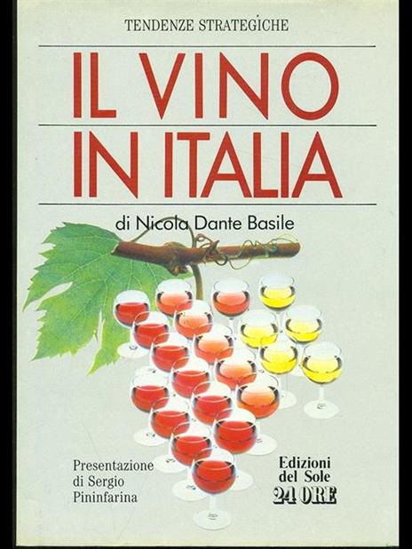 Il vino in Italia - Nicola D. Basile - 2