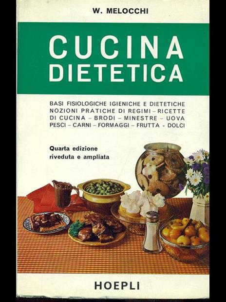 Cucina dietetica - Walter Melocchi - 10