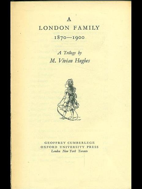 A London family 1870-1900 - M. Vivian Hughes - 4
