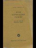 due cipolline verdi