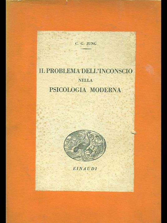 Il problema dell'inconscio nella psicologia moderna - Carl Gustav Jung - 3