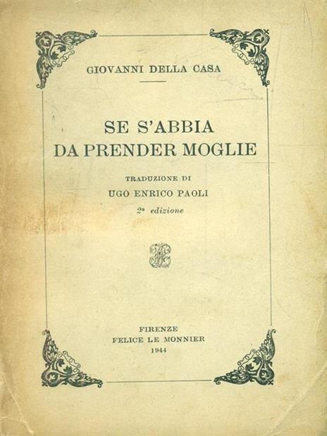 Se s'abbia da prender moglie - Giovanni Della Casa - 7