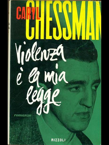 Violenza é la mia legge - Caryl Chessman - copertina