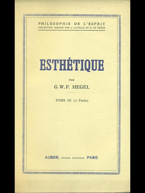 Esthetique. Tome III partie II - Friedrich Hegel - 4