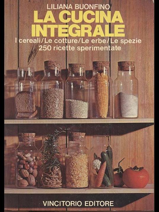 La Cucina Integrale - Liliana Buonfino - copertina