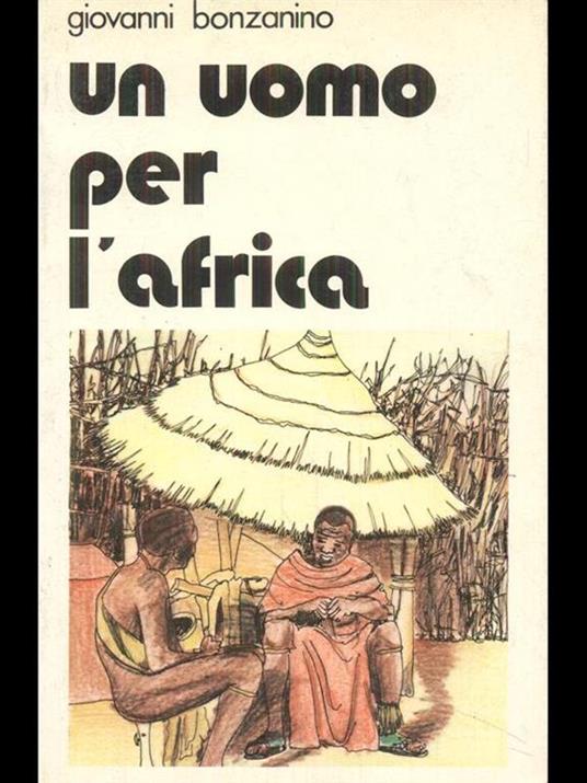Un uomo per l'africa - Giovanni Bonzanino - copertina