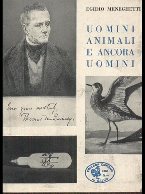 Uomini animali e ancora uomini - Egidio Meneghetti - 4