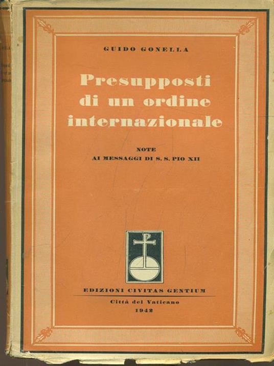 Presupposti di un ordine internazionale - Guido Gonella - copertina