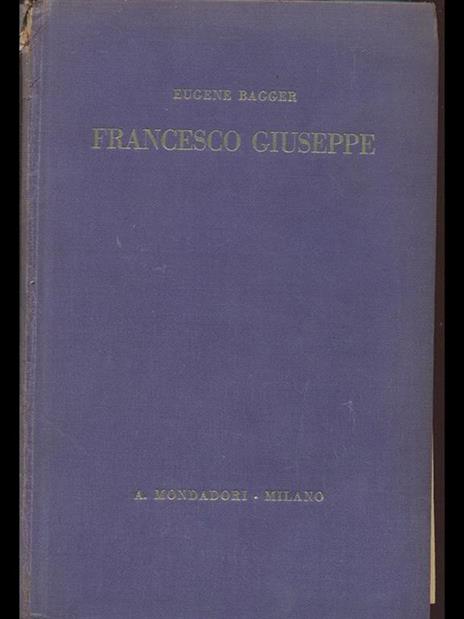 Francesco Giuseppe - Eugene Bagger - 6