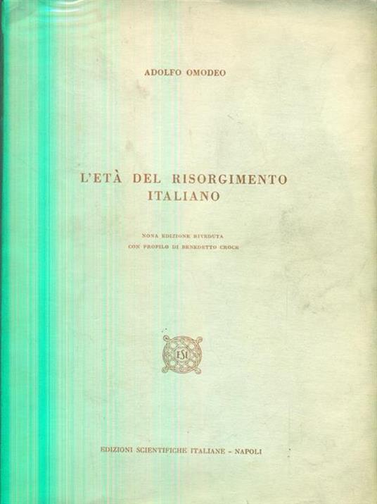 L' età del Risorgimento italiano - Adolfo Omodeo - 4