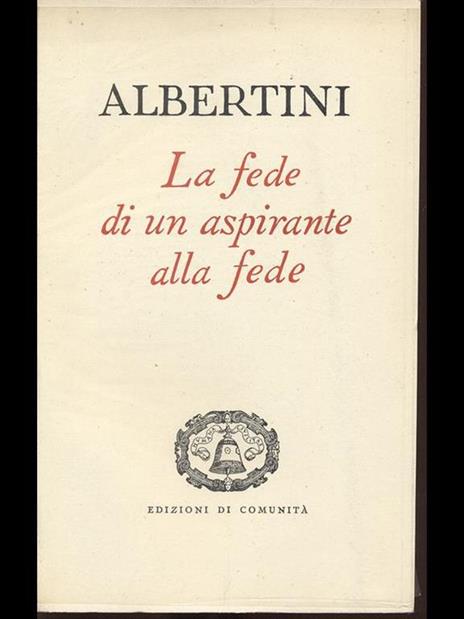 La fede di un aspirante alla fede - Alberto Albertini - copertina