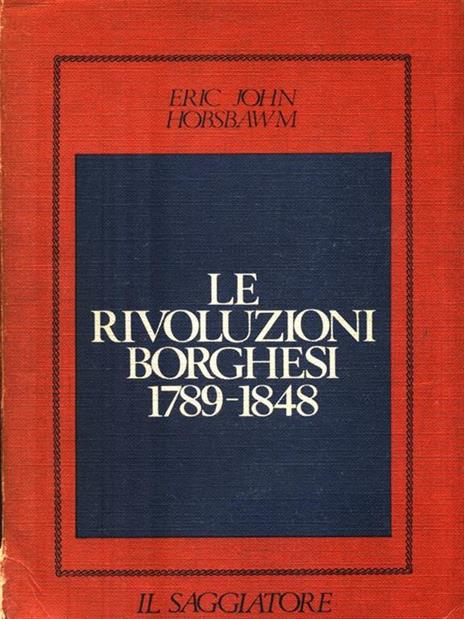 Le rivoluzioni borghesi 1789-1848 - Eric J. Hobsbawm - 4