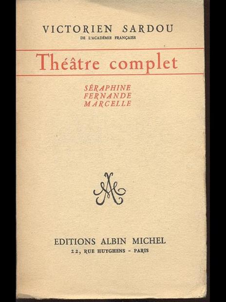 Theatre complet. tome VIII - Victorien Sardou - 4