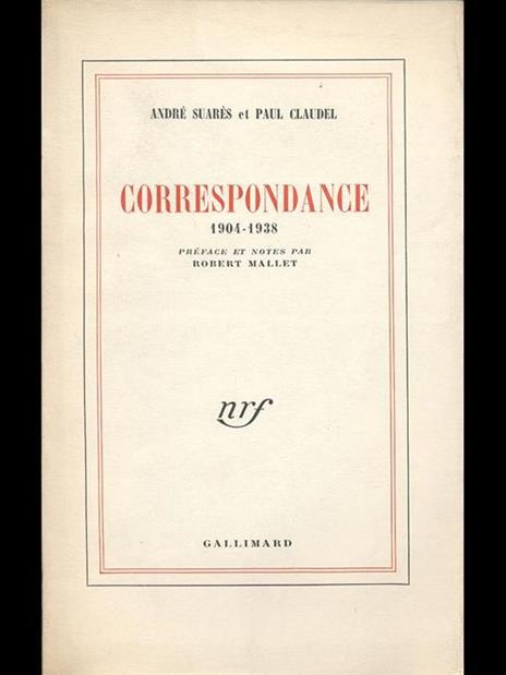 Correspondance 1904. 1938 - André Suares,P. Claudel - 9