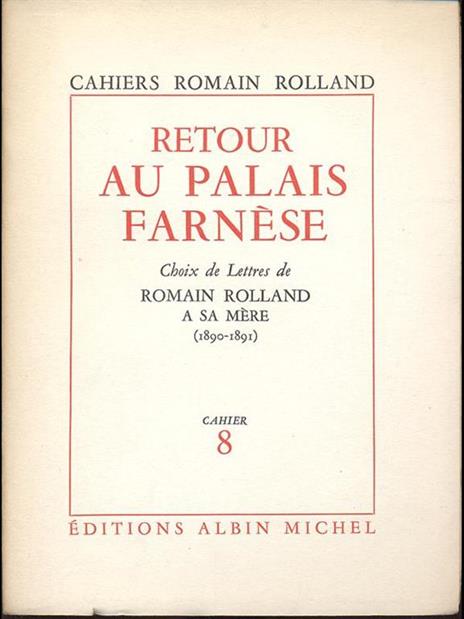 Retour au Palais Farnese - Romain Rolland - 2