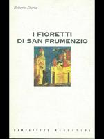 I fioretti di San Frumenzio