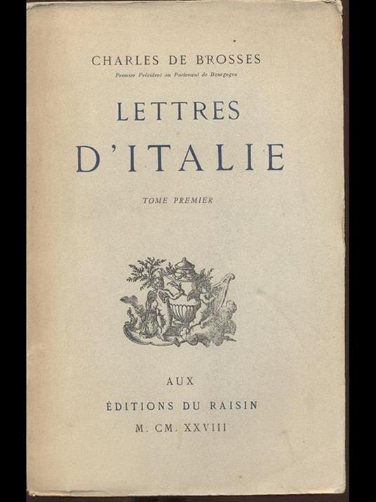 Lettres d'Italie tome I - Charles de Brosses - copertina