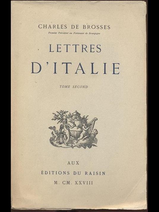 Lettres d'Italie - tome II - Charles de Brosses - copertina