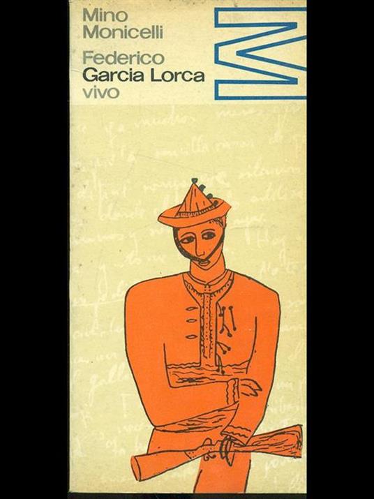 Federico Garcia Lorca vivo - Mino Monicelli - copertina