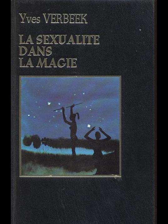 La Sexualite dans la magie - Yves Verbeek - copertina