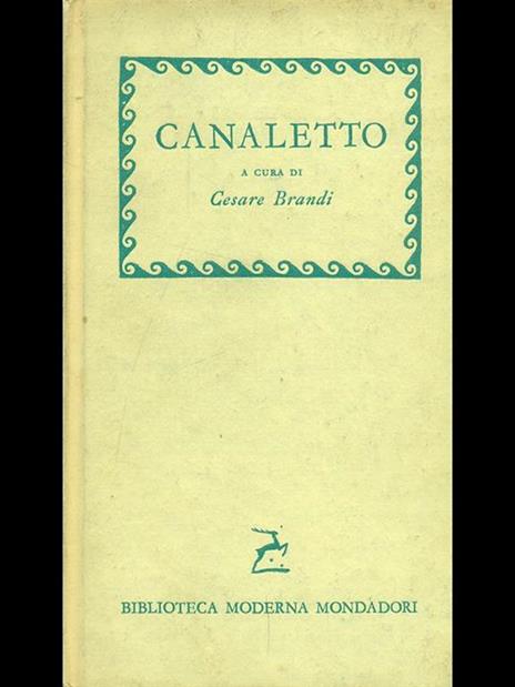 Canaletto - Cesare Brandi - 8