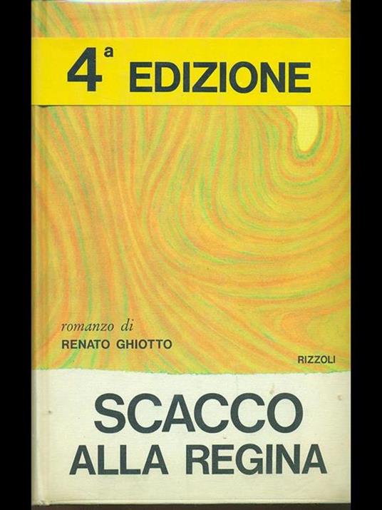 Scacco alla regina - Renato Ghiotto - 7