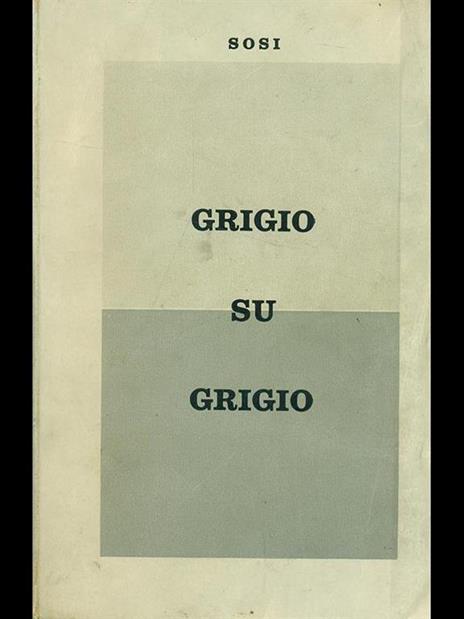 Grigio su grigio - Sosi - 6