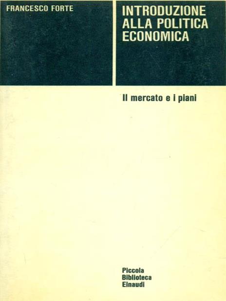 Introduzione alla politica economica - Francesco Forte - 4