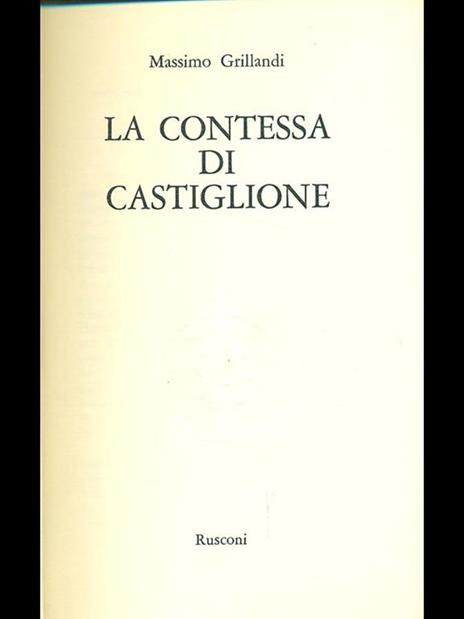 La contessa di Castiglione - Massimo Grillandi - 5