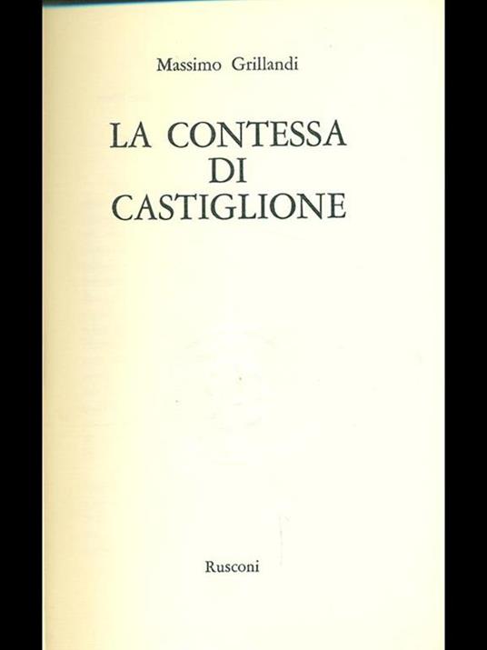 La contessa di Castiglione - Massimo Grillandi - 4