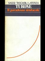 Il paradosso sindacale