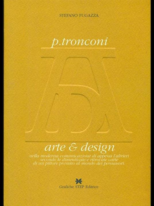 P. Tronconi. arte e design - Stefano Fugazza - 2