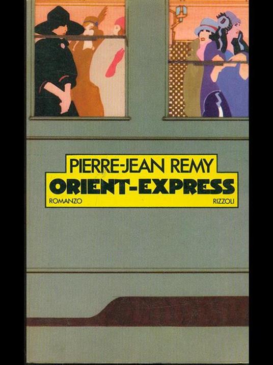 Orient Express - Pierre-Jean Remy - Libro Usato - Rizzoli - | IBS