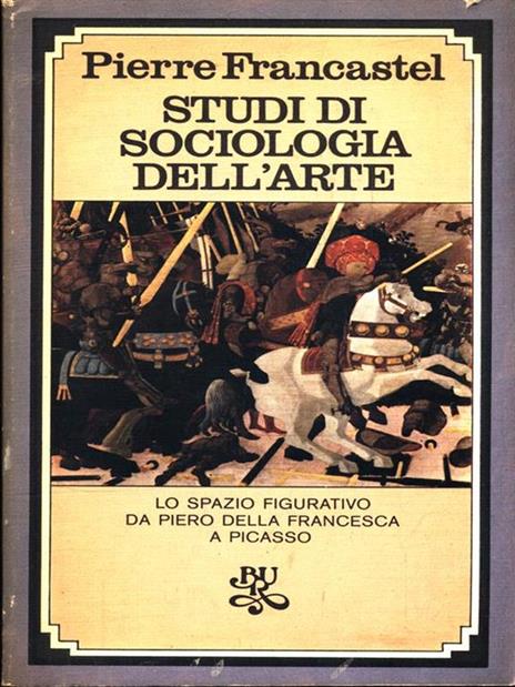 Studi di sociologia dell'arte - Pierre Francastel - 5