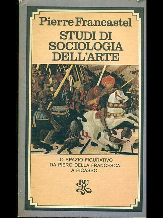 Studi di sociologia dell'arte - Pierre Francastel - 8