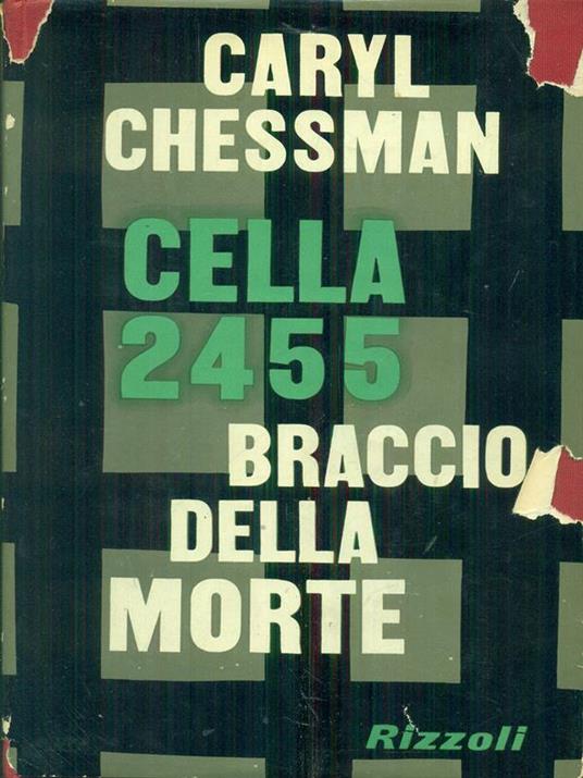 Cella 2455 braccio della morte - Caryl Chessman - copertina