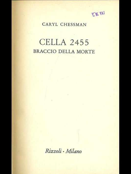 Cella 2455 braccio della morte - Caryl Chessman - 2