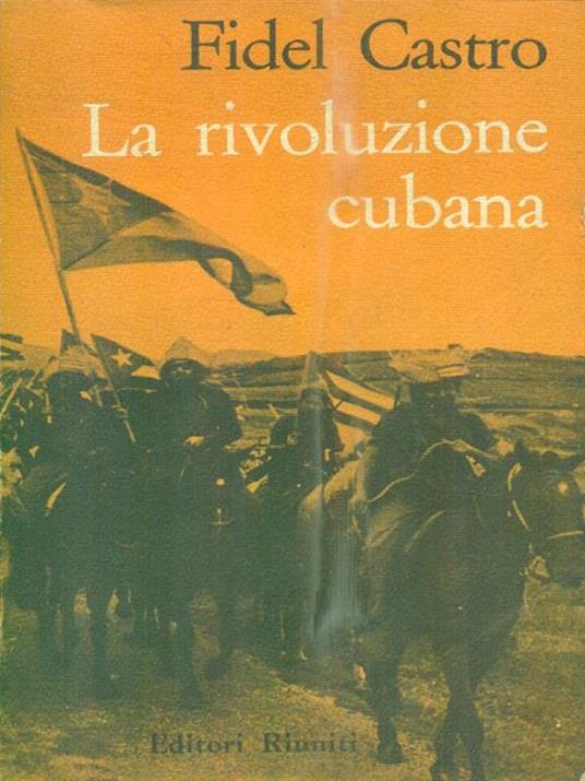 La rivoluzione cubana - Fidel Castro - 2
