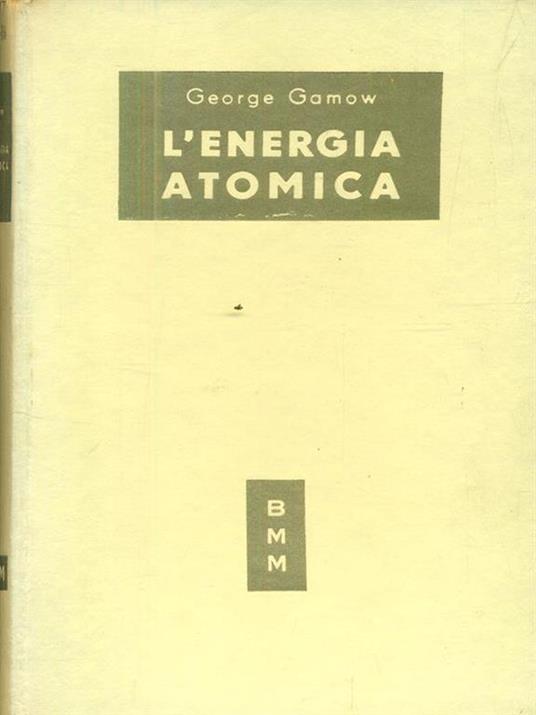 L' energia atomica - George Gamow - copertina