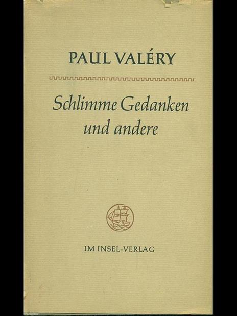 Schlimme gedanken und andere - Paul Valéry - 2