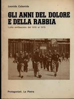 Gli anni del dolore e della rabbia