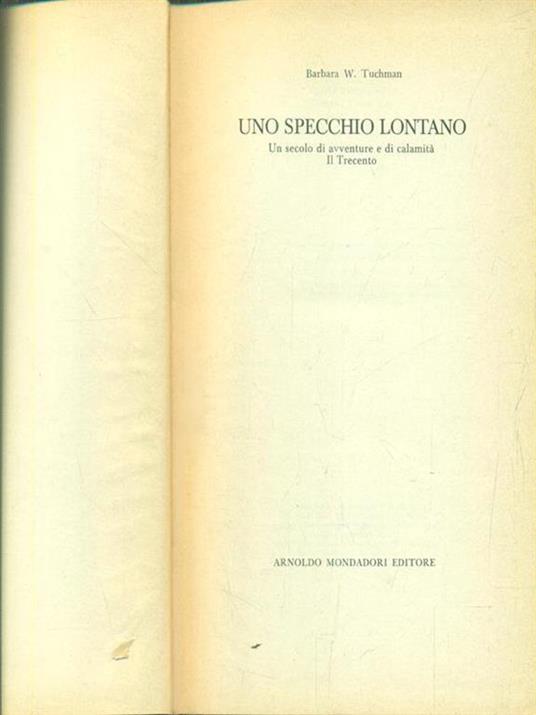 Uno specchio lontano - Barbara W. Tuchman - Libro Usato - Mondadori - | IBS